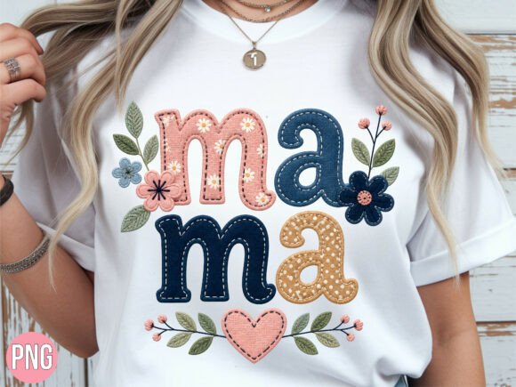 Download Mama Floral Faux Embroidery Day Shirt - Floral Collection