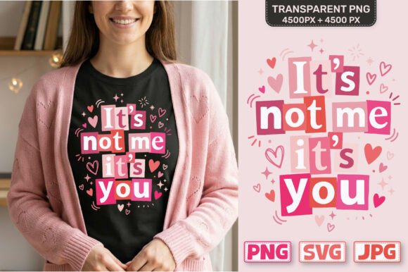 Download It's Not Me It's You,Valentine's Day PNG - Valentine's day png Collection
